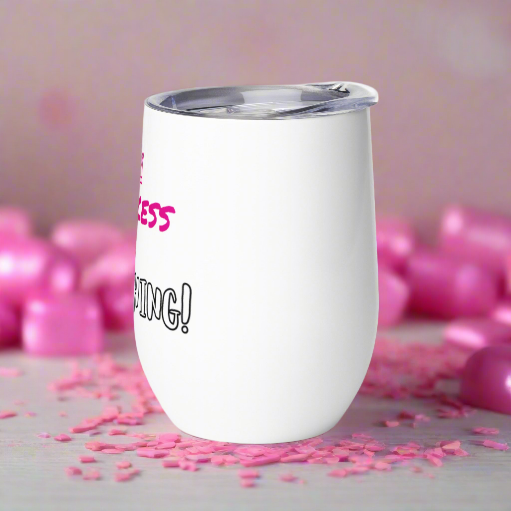 Princess of Everything Drink Tumbler - On the Go with Princess O
