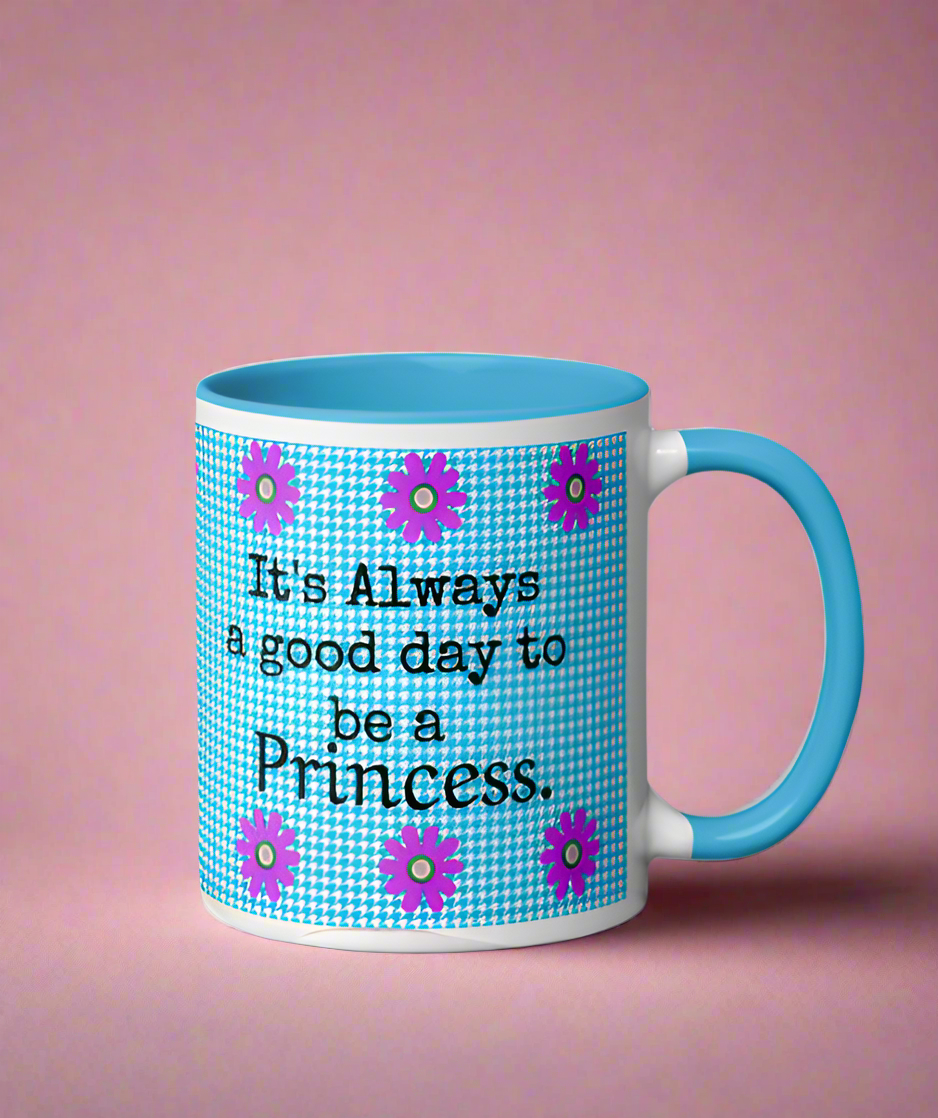 It's Always a Good Day to be a Princess Mug On the Go with Princess O
