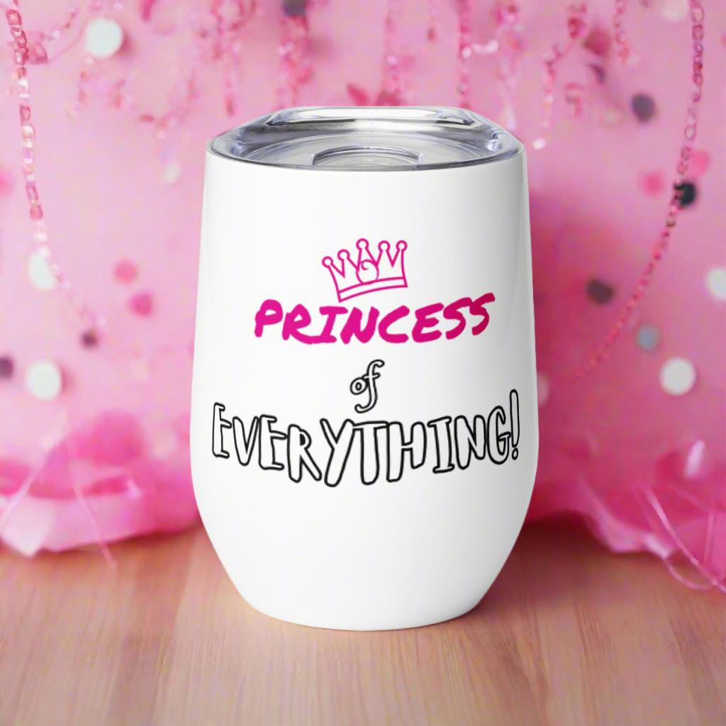Princess of Everything Drink Tumbler - On the Go with Princess O