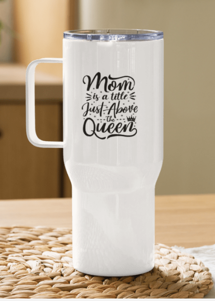 Mom Queen Travel Mug
