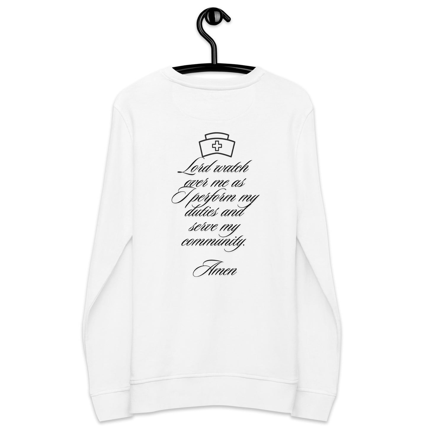 A Nurse's Prayer Organic Unisex Sweatshirt