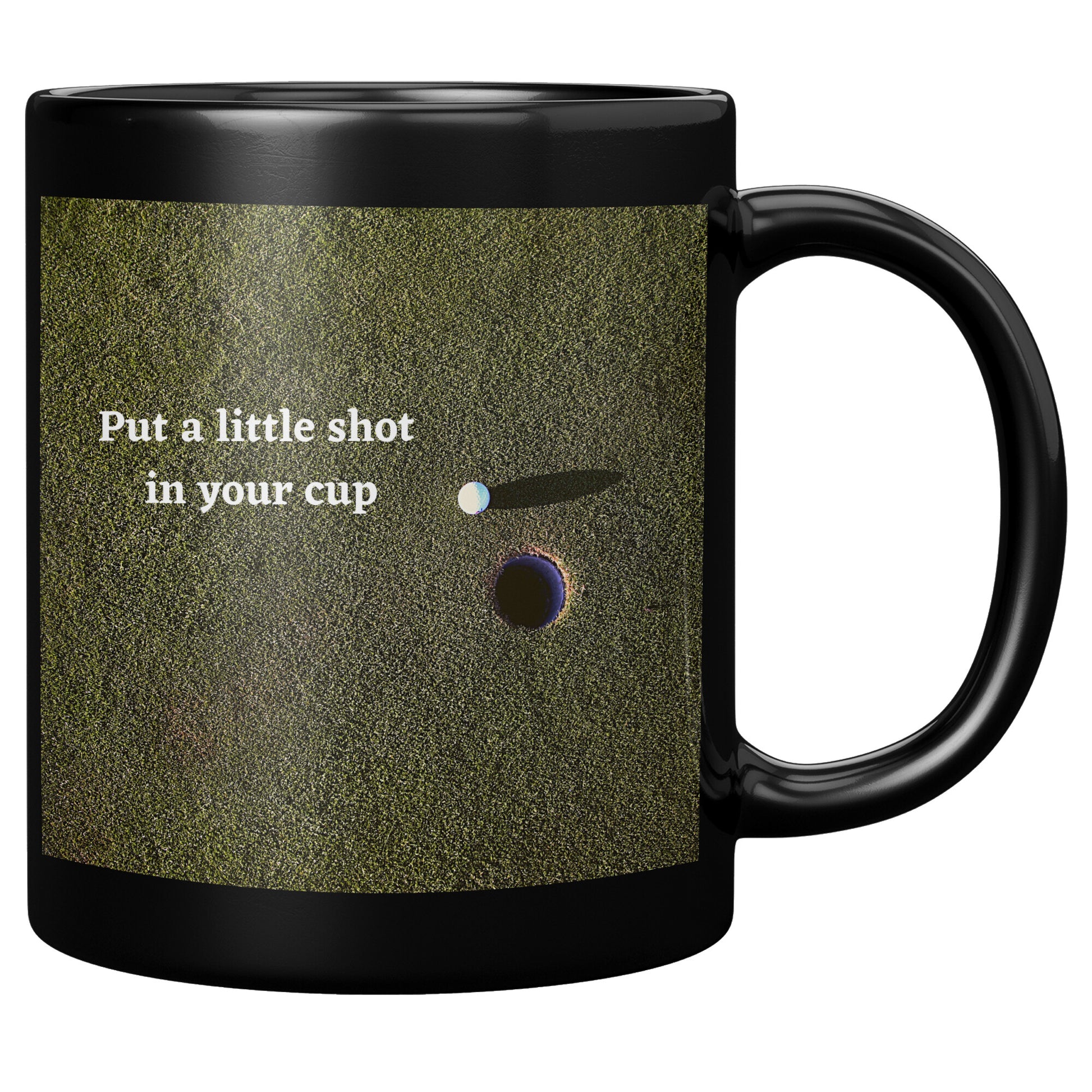 Put a Little Shot In Your Cup 11oz Ceramic Golf Mug - On the Go with Princess O