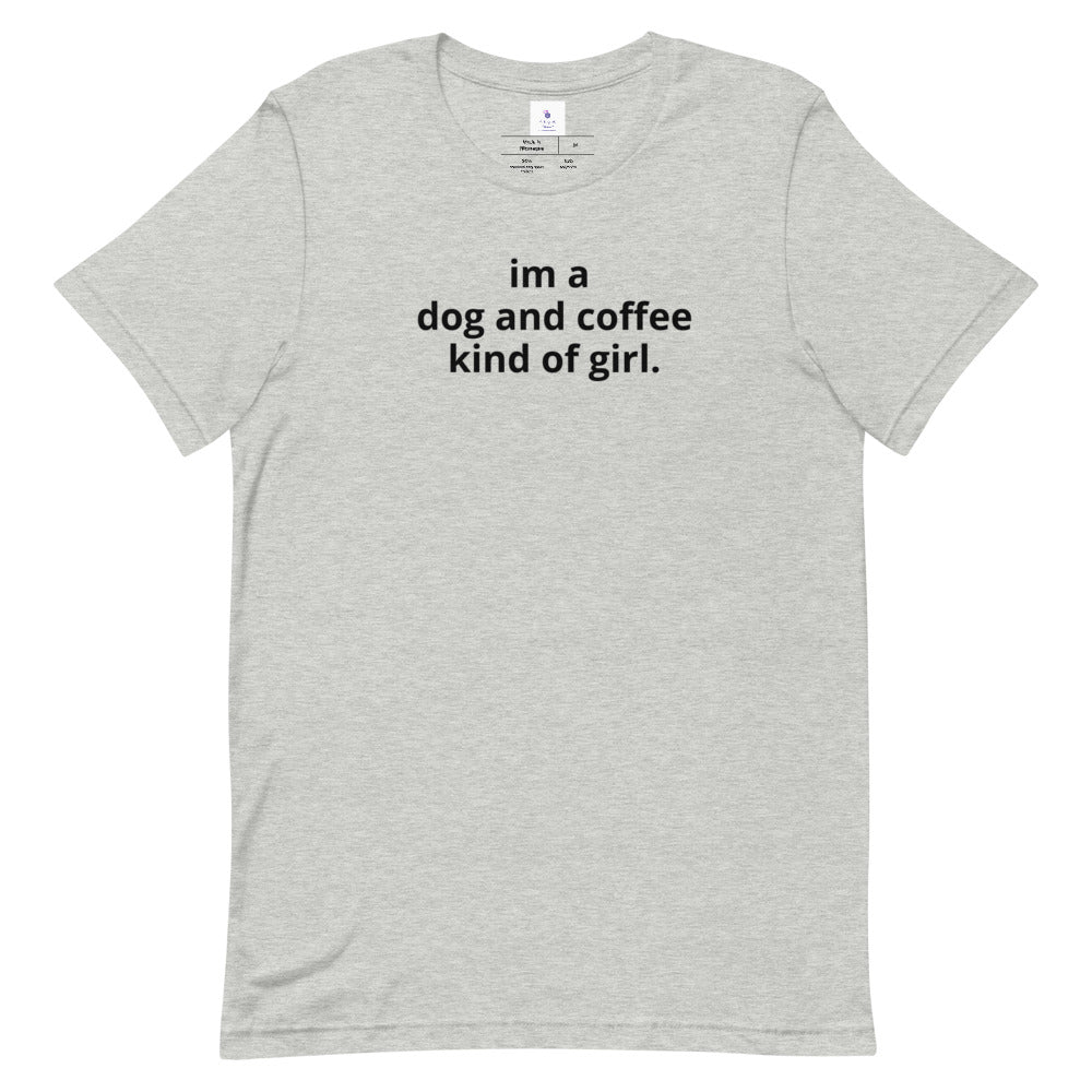 I'm a Dog and Coffee Kind of Girl Tee - On the Go with Princess O
