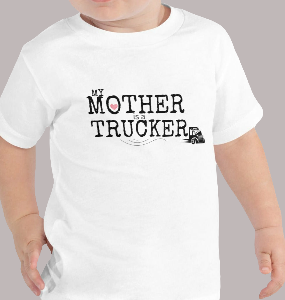 My Mother is a Trucker Tee