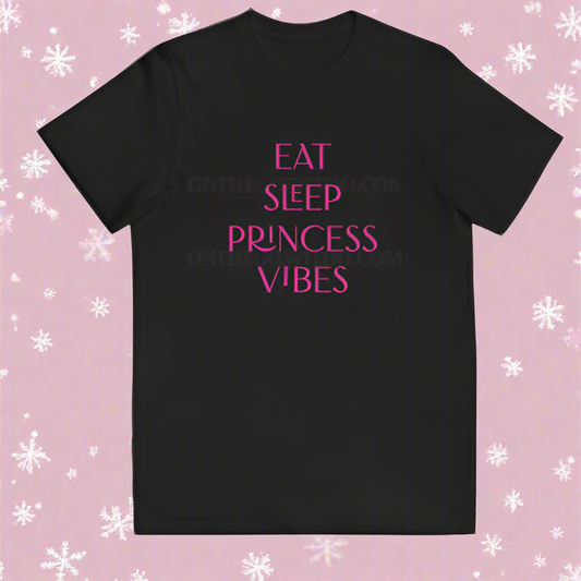 Eat Sleep Princess Vibes Organic Tee