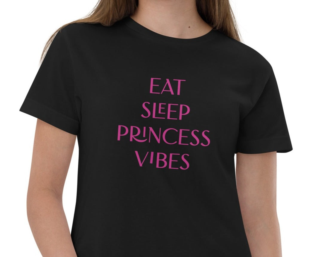 Eat Sleep Princess Vibes Organic Tee