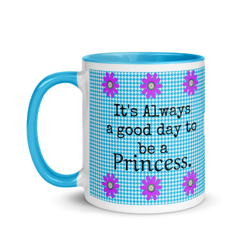 It's Always a Good Day to be a Princess 11oz Mug